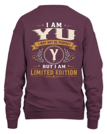 YU KT88-V9 - Personalized “I Am NAME I May Not Be Perfect, But I Am Limited Edition” - Unisex Sweatshirt - Maroon