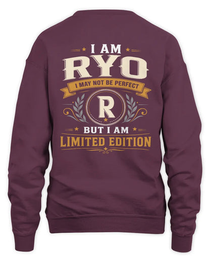 RYO KT88-V9 - Personalized “I Am NAME I May Not Be Perfect, But I Am Limited Edition” - Unisex Sweatshirt - Maroon