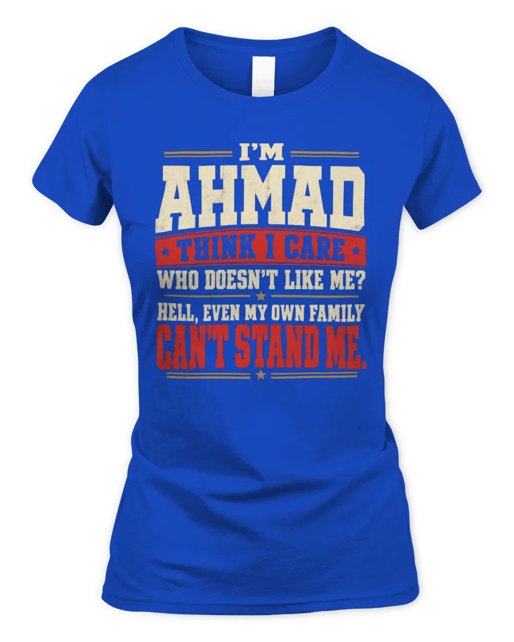 AHMAD-KTL06-H009 I’m [NAME] – Think I Care? Personalized Funny T-Shirt - Women's Standard T-Shirt - Royal