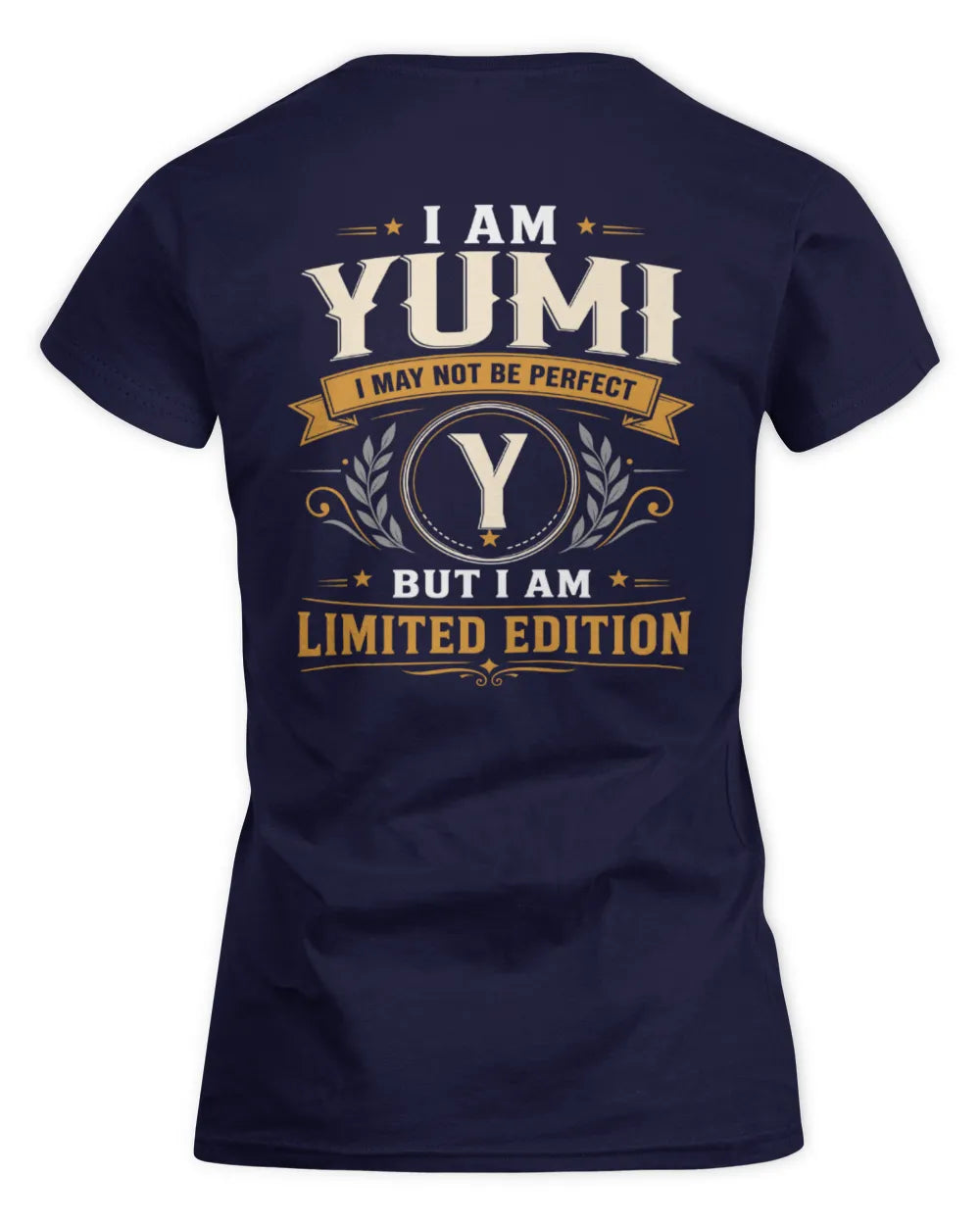 YUMI KT88-V9 - Personalized “I Am NAME I May Not Be Perfect, But I Am Limited Edition” - Women's Standard T-Shirt - Navy