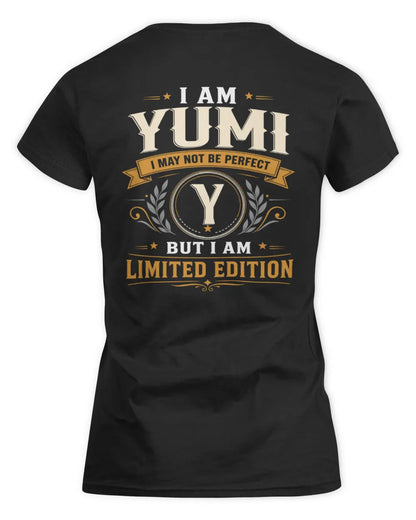 YUMI KT88-V9 - Personalized “I Am NAME I May Not Be Perfect, But I Am Limited Edition” - Women's Standard T-Shirt - Black