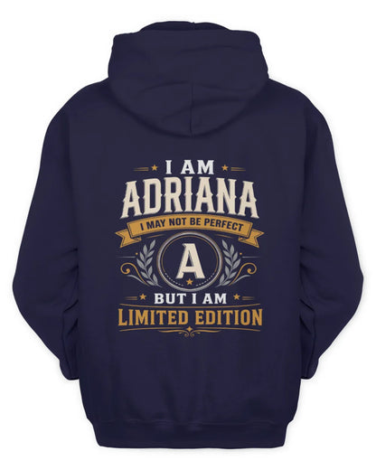 ADRIANA KT88-V9 - Personalized “I Am NAME I May Not Be Perfect, But I Am Limited Edition” - Unisex Hoodie - Navy