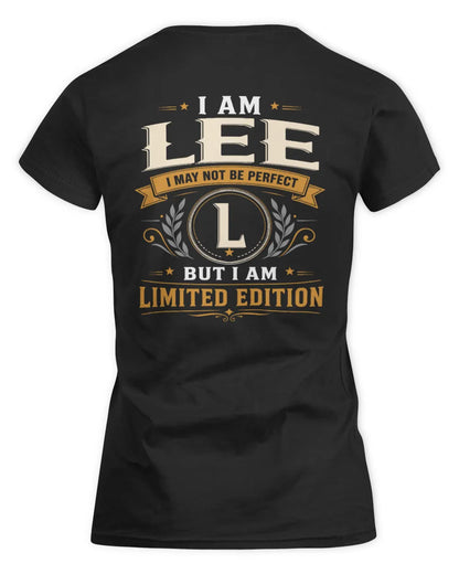 LEE KT88-V9 - Personalized “I Am NAME I May Not Be Perfect, But I Am Limited Edition” - Women's Standard T-Shirt - Black