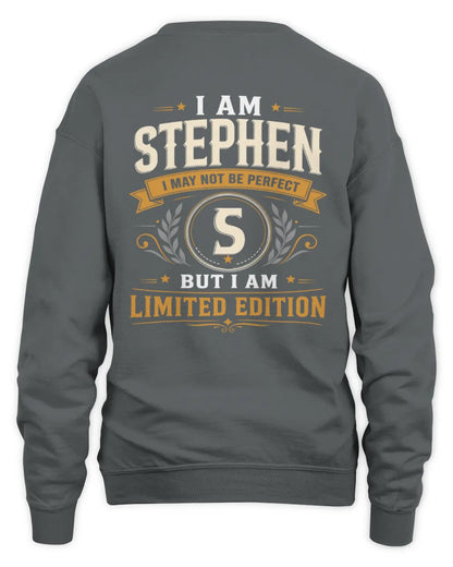 STEPHEN KT88-V9 - Personalized “I Am NAME I May Not Be Perfect, But I Am Limited Edition” - Unisex Sweatshirt - Charcoal