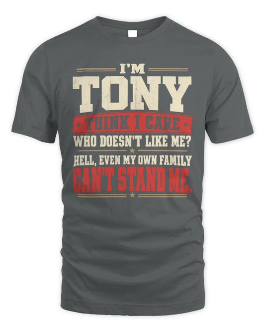 TONY-KTL06-H009 I’m [NAME] – Think I Care? Personalized Funny T-Shirt - Unisex Standard T-Shirt - Charcoal