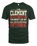 CLEMENT-KTL06-H009 I’m [NAME] – Think I Care? Personalized Funny T-Shirt