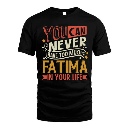 FATIMA TT2-TK79 Personalized Funny Quote Apparel