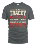 TRACEY-KTL06-H009 I’m [NAME] – Think I Care? Personalized Funny T-Shirt