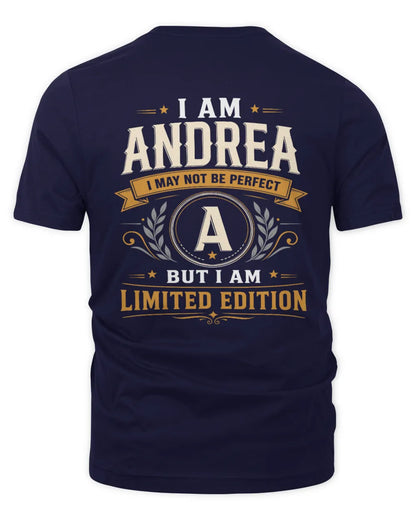 ANDREA KT88-V9 - Personalized “I Am NAME I May Not Be Perfect, But I Am Limited Edition” - Unisex Premium T-Shirt - Navy