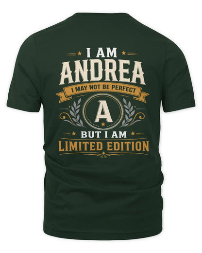 ANDREA KT88-V9 - Personalized “I Am NAME I May Not Be Perfect, But I Am Limited Edition” - Unisex Premium T-Shirt - Forest Green