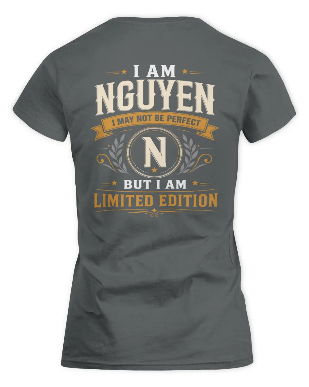 NGUYEN KT88-V9 - Personalized “I Am NAME I May Not Be Perfect, But I Am Limited Edition” - Women's Standard T-Shirt - Charcoal