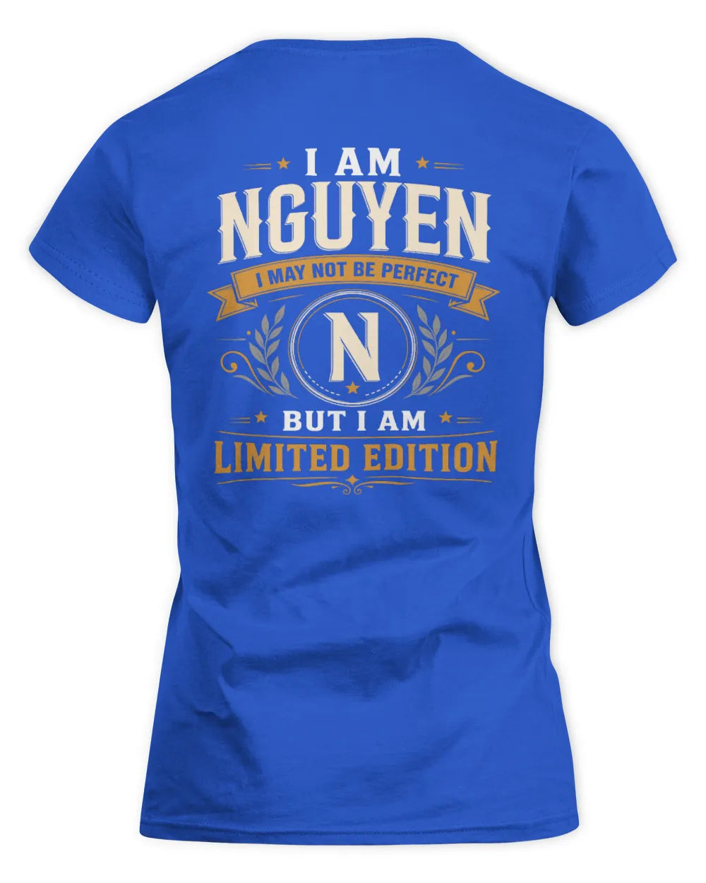 NGUYEN KT88-V9 - Personalized “I Am NAME I May Not Be Perfect, But I Am Limited Edition” - Women's Standard T-Shirt - Royal