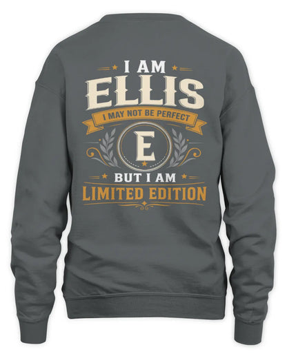 ELLIS KT88-V9 - Personalized “I Am NAME I May Not Be Perfect, But I Am Limited Edition” - Unisex Sweatshirt - Charcoal