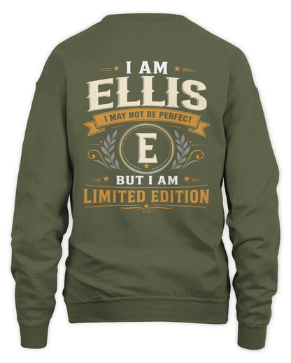 ELLIS KT88-V9 - Personalized “I Am NAME I May Not Be Perfect, But I Am Limited Edition” - Unisex Sweatshirt - Military Green