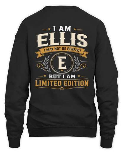 ELLIS KT88-V9 - Personalized “I Am NAME I May Not Be Perfect, But I Am Limited Edition” - Unisex Sweatshirt - Black