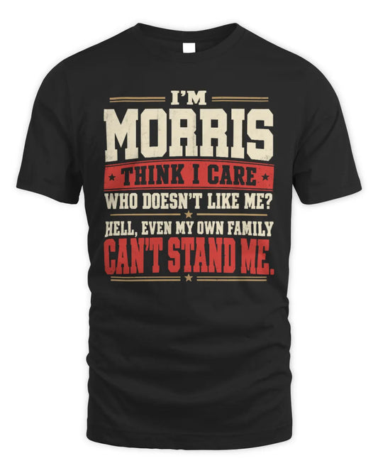 MORRIS-KTL06-H009 I’m [NAME] – Think I Care? Personalized Funny T-Shirt - Unisex Standard T-Shirt - Black