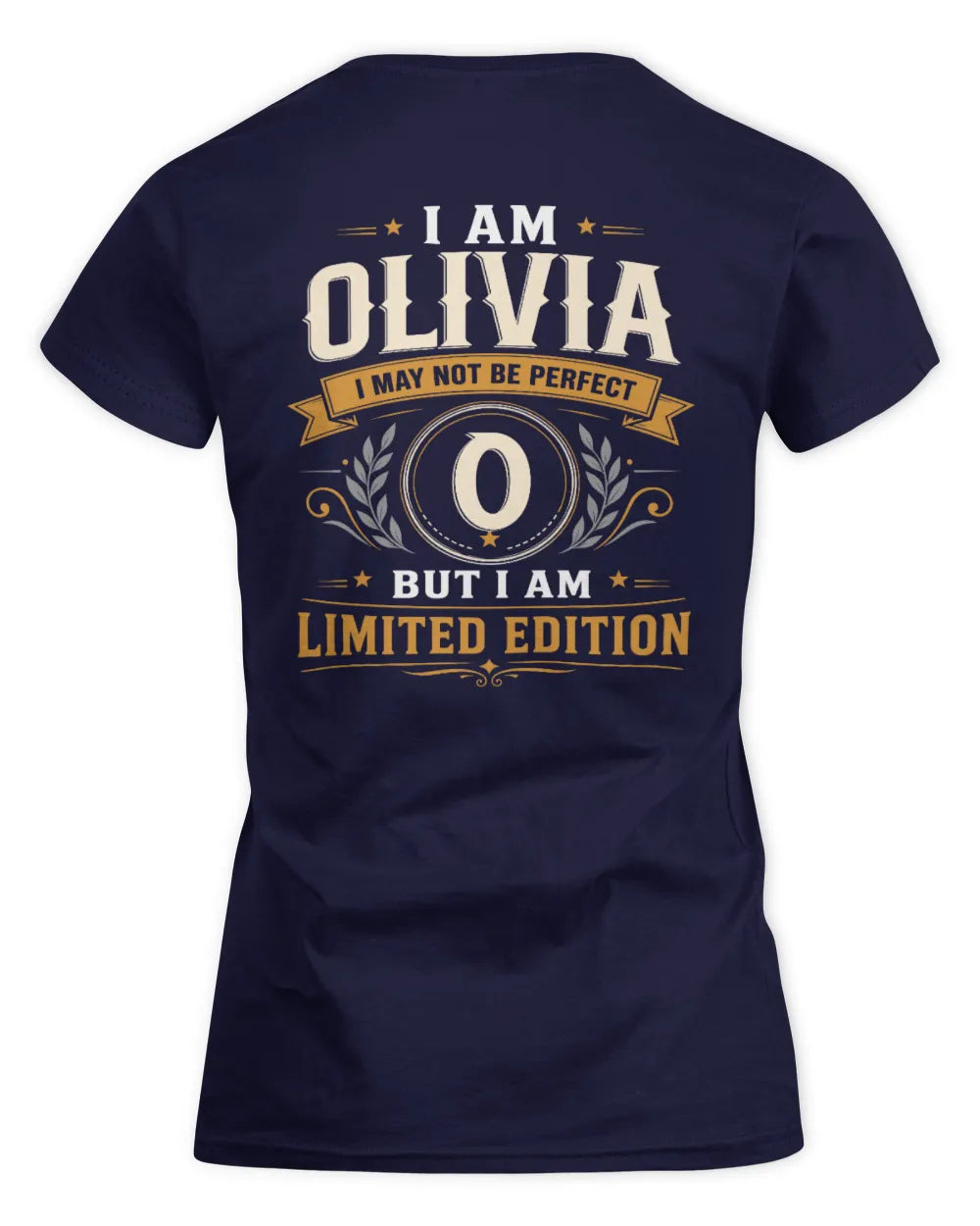 OLIVIA KT88-V9 - Personalized “I Am NAME I May Not Be Perfect, But I Am Limited Edition” - Women's Standard T-Shirt - Navy