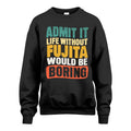 FUJITA 1TT-KT79–Personalized Funny Quote Apparel “Life Without NAME Would Be Boring”