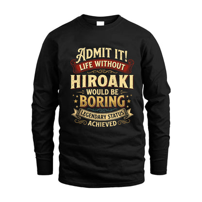 HIROAKI TT3-TK79 Personalized Funny Quote Apparel