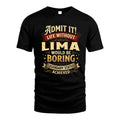 LIMA TT3-TK79 Personalized Funny Quote Apparel