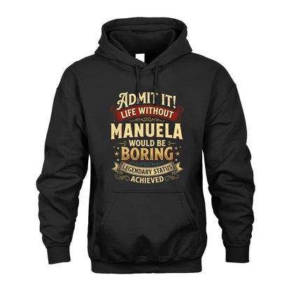 MANUELA TT3-TK79 Personalized Funny Quote Apparel