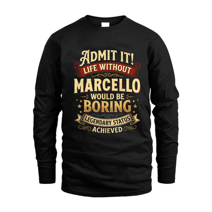 MARCELLO TT3-TK79 Personalized Funny Quote Apparel