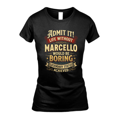 MARCELLO TT3-TK79 Personalized Funny Quote Apparel