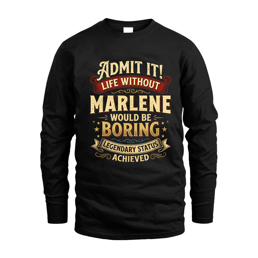 MARLENE TT3-TK79 Personalized Funny Quote Apparel