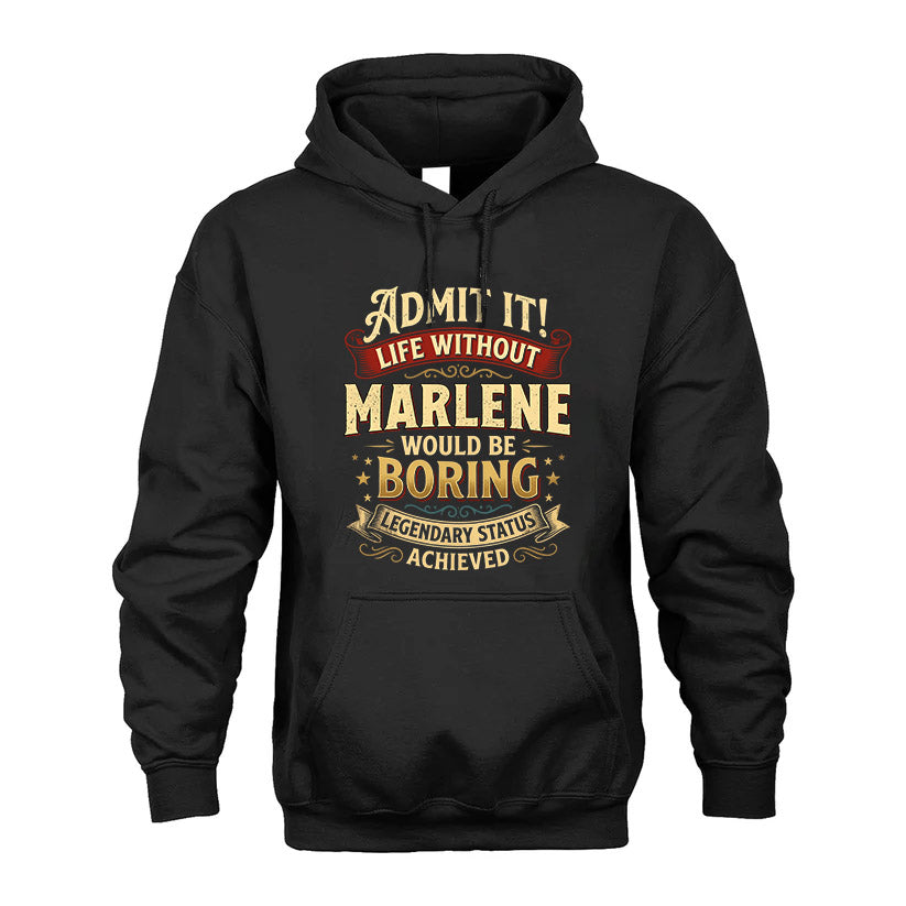 MARLENE TT3-TK79 Personalized Funny Quote Apparel