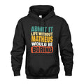 MATHEUS 1TT-KT79–Personalized Funny Quote Apparel “Life Without NAME Would Be Boring”