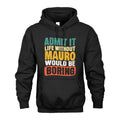 MAURO 1TT-KT79–Personalized Funny Quote Apparel “Life Without NAME Would Be Boring”