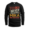 MIKA TT2-TK79 Personalized Funny Quote Apparel