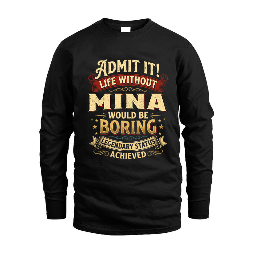 MINA TT3-TK79 Personalized Funny Quote Apparel