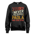 PAOLA TT2-TK79 Personalized Funny Quote Apparel