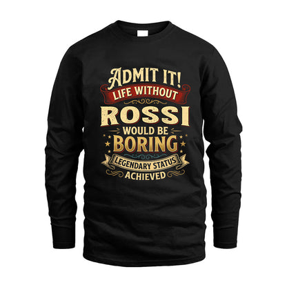 ROSSI TT3-TK79 Personalized Funny Quote Apparel