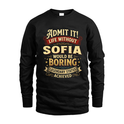 SOFIA TT3-TK79 Personalized Funny Quote Apparel