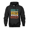 STELLA 1TT-KT79–Personalized Funny Quote Apparel “Life Without NAME Would Be Boring”