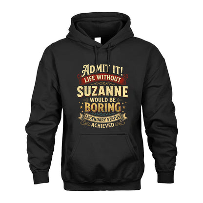 SUZANNE TT3-TK79 Personalized Funny Quote Apparel