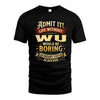 WU TT3-TK79 Personalized Funny Quote Apparel