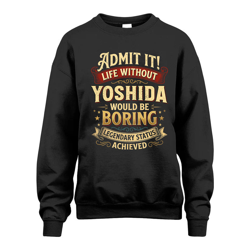 YOSHIDA TT3-TK79 Personalized Funny Quote Apparel