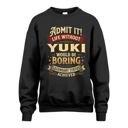 YUKI TT3-TK79 Personalized Funny Quote Apparel