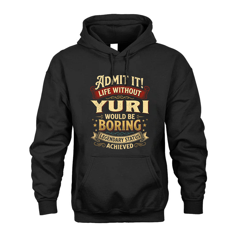YURI TT3-TK79 Personalized Funny Quote Apparel