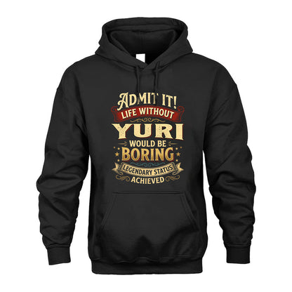 YURI TT3-TK79 Personalized Funny Quote Apparel