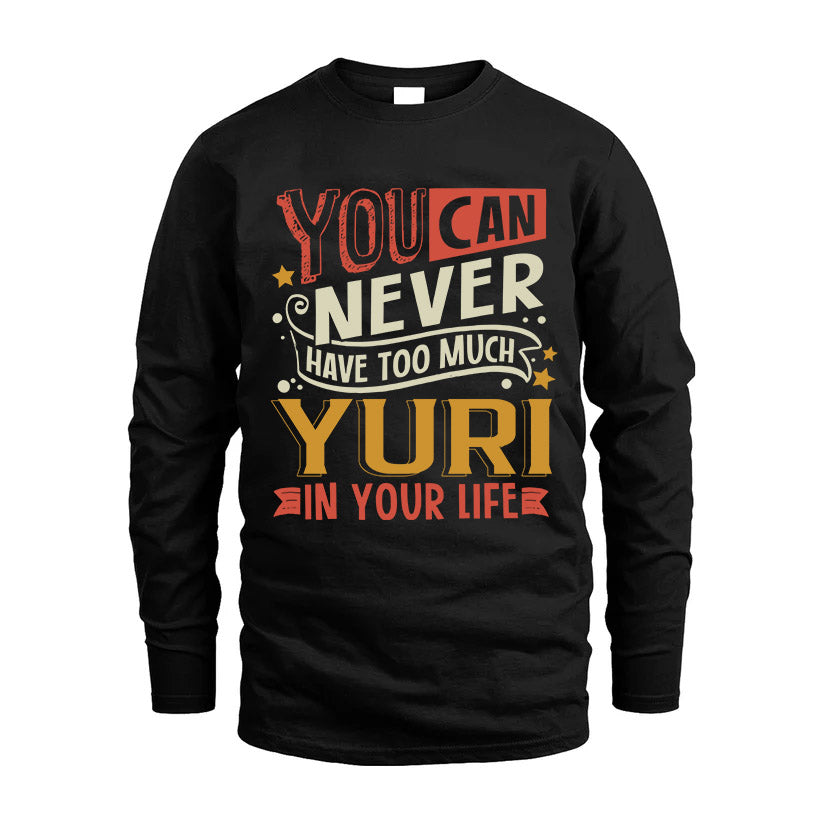 YURI TT2-TK79 Personalized Funny Quote Apparel